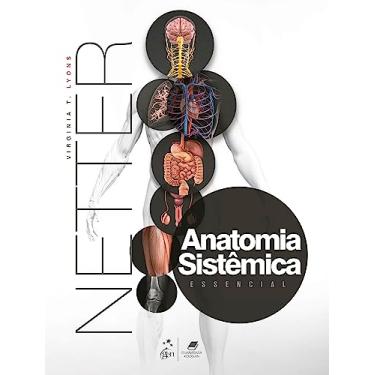 Imagem de Netter Anatomia Sistêmica Essencial