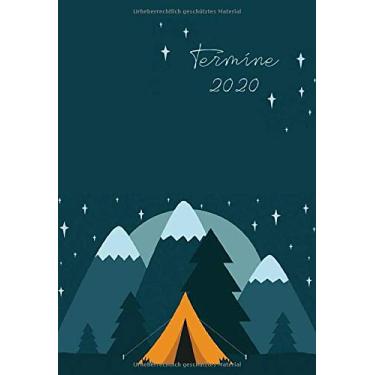 Imagem de Termine 2020: Wochenplaner im praktischen DIN A6 Format für 2020, 1 Woche auf 2 Seiten, Cover Zelt unter Sternen, mit viel Platz für Termine und ... Jahreskalender/ Jahresplaner (Edição Alemã)