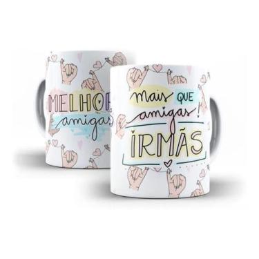 Imagem de Caneca Porcelana Mais Que Amigas Irmãs - Villa Caneca