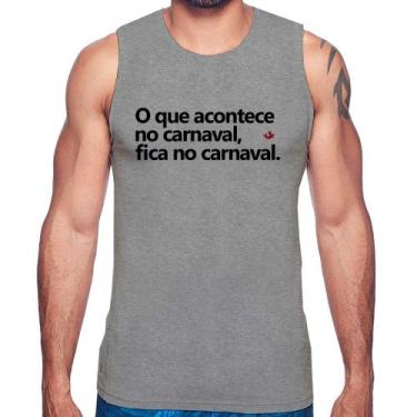 Imagem de Regata O que acontece no carnaval, fica no carnaval - Foca na Moda, Ci