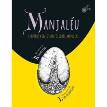 Imagem de Manjaléu e Outros Contos do Folclore Mundial