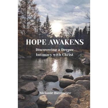 Imagem de Livro publicado de forma independente: Hope Awakens  Intimidade com Cr