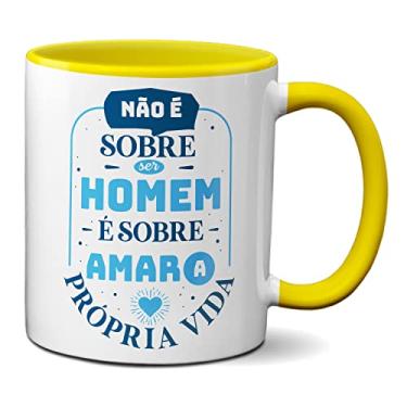 Imagem de Caneca Não É Sobre O Homem É Sobre Amar A Própria Vida (Amarela)