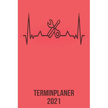 Imagem de Terminplaner 2021: DIN A5 Kalender von 01/2021 - 12/2021 1 Tag = 1 Seite mit großem Tageskalender und großartiger Übersicht. Monatsübersicht, ... / Mechaniker Schrauber heartbeat herzschlag