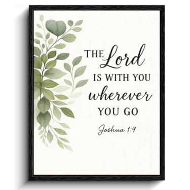 Imagem de Arte de parede em verso cristão, onde quer que você vá, verso, decoração de parede botânica, impressão em tela com moldura fosca, arte de pôster Joshua 1:9, para presente de formatura, 30 x 38 cm