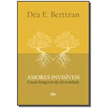 Imagem de Amores invisiveis : casais longevos da diversidade - EDITORA DE CULTUR