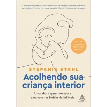 Imagem de Livro - Acolhendo sua criança interior - Editora Sextante