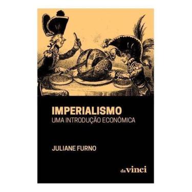 Imagem de Imperialismo - Uma Introdução Econômica - LIVRARIA LEONARDO DA VINCI, 