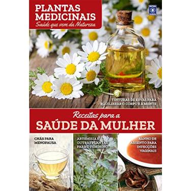 Imagem de Plantas Medicinais Volume 4: Receitas para a SAÚDE DA MULHER