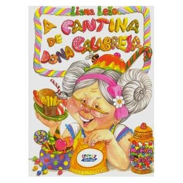 Imagem de Livro - A Cantina de Dona Calabresa - Liana Leão