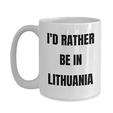 Imagem de Caneca Lituânia - I'd Rather be in Lituania- Caneca de café - Ideia de presente de mordaça da Lituânia - Cesta de presente da Lituânia para homens ou mulheres