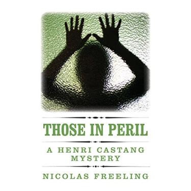 Imagem de Those in Peril (Henri Castang Book 12) (English Edition)