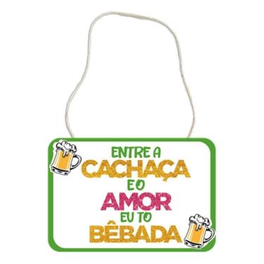 Imagem de Plaquinha Divertida Em Eva - Entre A Cachaça E O Amor