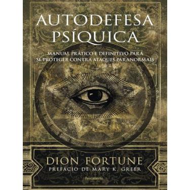 Imagem de Livro - Autodefesa Psiquica - Manual Pratico E Definitivo De Protecao 