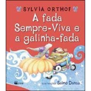 Imagem de A Fada Sempre-Viva E A Galinha-Fada