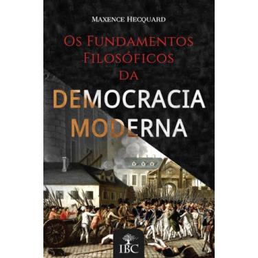 Imagem de Livro - Os fundamentos filosóficos da Democracia Moderna