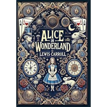 Imagem de Alice in Wonderland (Collector's Edition) (Laminated Hardback with Jacket)