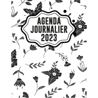 Imagem de Agenda Journalier 2023: De Janvier à Décembre Grand Format A4 - Calendrier 12 Mois - 01 jour = 01 page - Organiseur Planificateur - simple et pratique avec des espaces pour planifier vos journées