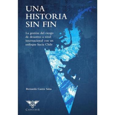 Imagem de Una historia sin fin: la Gestión del Riesgo de Desastres a nivel internacional con un enfoque en Chi