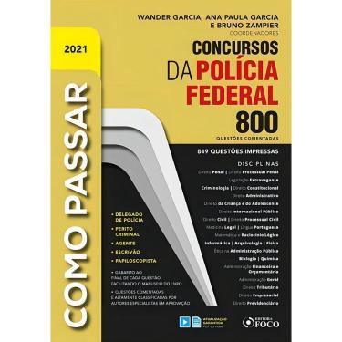 Imagem de Como Passar Em Concursos Dapolícia Federal - 800 Questões Comentadas - 1Ed/21