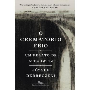 Imagem de O Crematório Frio - Um Relato de Auschwitz