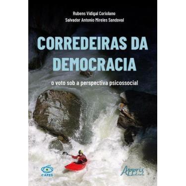 Imagem de Corredeiras da Democracia - O Voto Sob a Perspectiva Psicossocial - AP