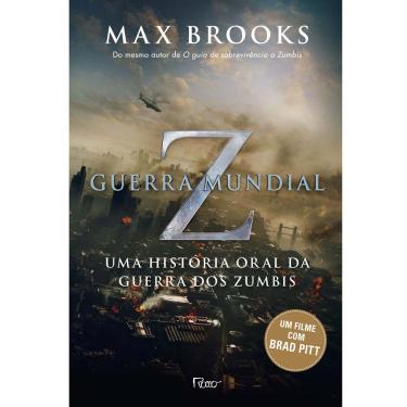 Imagem de Livro - Guerra Mundial Z: uma História Oral da Guerra dos Zumbis - Max Brooks