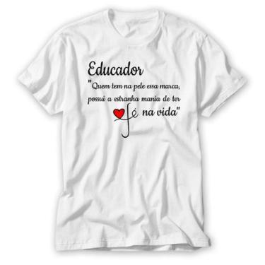 Imagem de Camiseta Educador Blusa Fé Na Vida - Camisa Professores Nova - Mpd