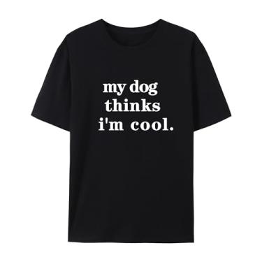 Imagem de Camiseta unissex divertida de manga curta My Dog Thinks I'm Cool para amantes de cães, Preto, 4XG