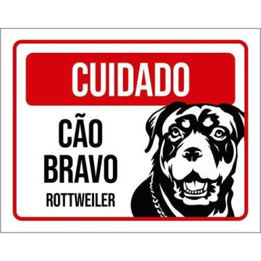 Imagem de Placa Cuidado Cão Cachorro Bravo Rottweiler 27X35 - Sinalizo
