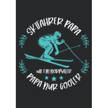 Imagem de Notizbuch A5 dotted, gepunktet, punktiert mit Softcover Design: Skifahrer Papa wie ein normaler Vater nur cooler Ski: 120 dotted (Punktgitter) DIN A5 Seiten