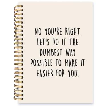Imagem de ISANOU Caderno com frases sarcásticas engraçadas, capa dura com forro espiral "No You're Right", caderno pautado para faculdade, caderno de diário escolar de escritório, 14 x 21 cm, 80 páginas