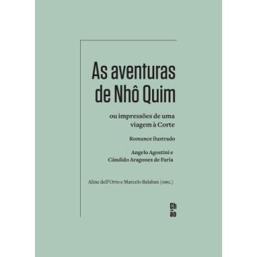Imagem de As Aventuras De Nhô Quim Ou Impressões De Uma Viagem À Corte: Romance 