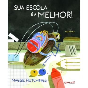Imagem de Livro - Sua escola é a melhor!