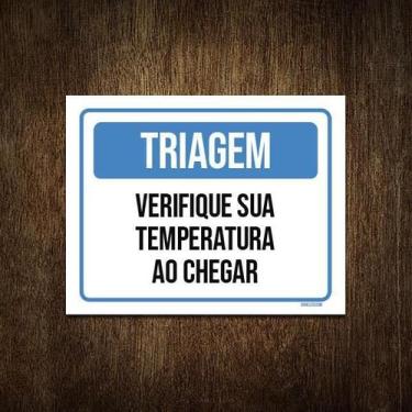 Imagem de Placa Triagem Verifique Sua Temperatura Ao Chegar 18X23 - Sinalizo.Com