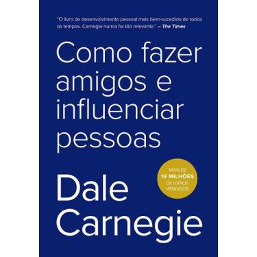 Imagem de Livro - Como fazer amigos e influenciar pessoas - Editora Sextante