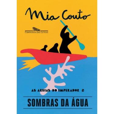 Imagem de Sombras Da Agua - As Areas Do Imperador 2 - 1ª Ed