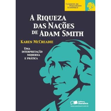 Imagem de A riqueza das nações de Adam Smith: uma Interpretação Moderna e Prática