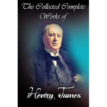Imagem de The Collected Complete Works of Henry James (Huge Collection Including The Portrait of a Lady, The Turn of the Screw, Daisy Miller, The Bostonians, The ... Square, And More) (English Edition)