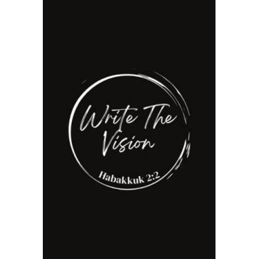 Imagem de Diário de escrita inspirador: diário de página alinhada, diário, escritura a visão escritura Habacuque 2:2, 6x9, 100 páginas