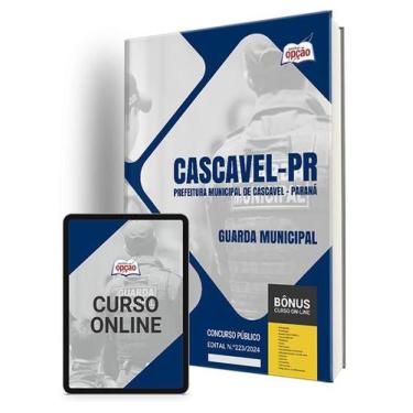 Imagem de Apostila Prefeitura de Cascavel - PR 2024 - Guarda Municipal - Apostil