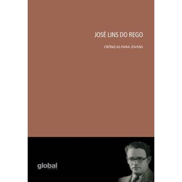 Imagem de Livro - José Lins do Rego: Crônicas para jovens