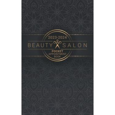 Imagem de 2023-2024 Beauty Salon Pocket Appointment Book: 2-Year Weekly, and Daily Planner from 8 a.m. to 10 p.m. with 30 minutes slots for Salons, Hair Stylists, Nail Technicians, Estheticians, Makeup Artists