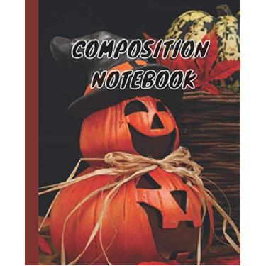 Imagem de Composition Notebook: scary notebook/pumpkin notebook/pumpkin journal/haunted journal/bloody notebook/horror notebook/horror notebooks and journals/spooky notebook/spooky journal...