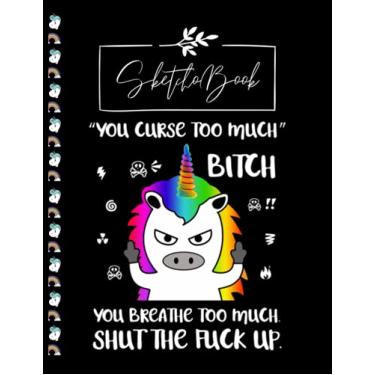 Imagem de SketchBook: Unicorn Angry Cussing Cursing Unicorn Funny Sketchbook Notebook Large Ruled Lined Pages For Writing