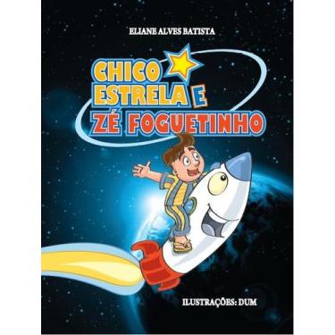 Imagem de Chico Estrela e Zé Foguetinho - Editora Chico Xavier