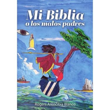 Imagem de Mi Biblia o los malos padres - Espanhol