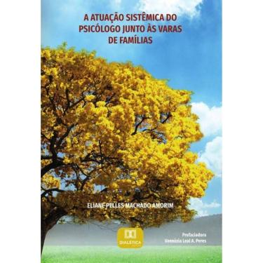Imagem de A atuação sistêmica do psicólogo junto às Varas de Famílias - Português