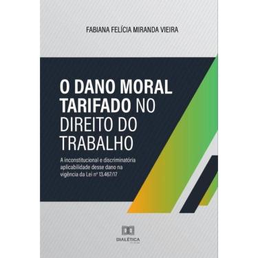 Imagem de O Dano Moral tarifado no Direito do Trabalho - Português
