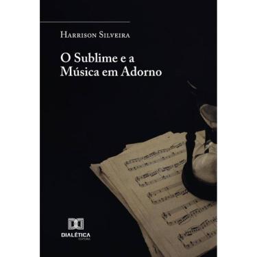 Imagem de O Sublime E A Música Em Adorno - Português